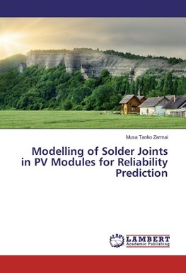 Modelling of Solder Joints in PV Modules for Reliability Prediction