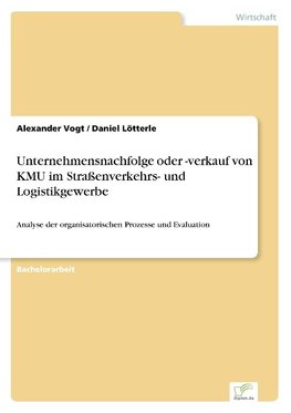 Unternehmensnachfolge oder -verkauf von KMU im Straßenverkehrs- und Logistikgewerbe