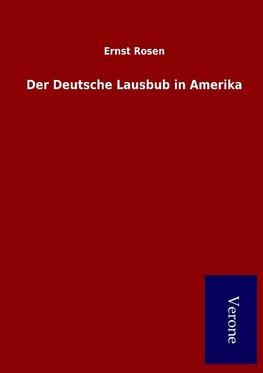 Der Deutsche Lausbub in Amerika