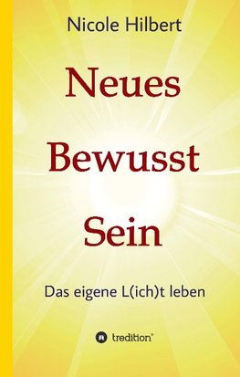 Neues Bewusst Sein