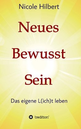 Neues Bewusst Sein