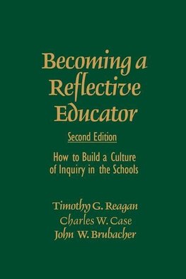 Reagan, T: Becoming a Reflective Educator