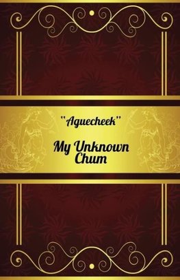 My Unknown Chum