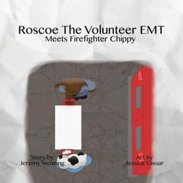 Roscoe the Volunteer EMT Meets Firefighter Chippy