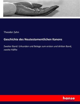 Geschichte des Neutestamentlichen Kanons