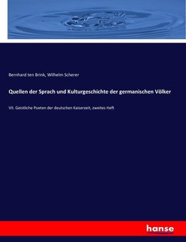 Quellen der Sprach und Kulturgeschichte der germanischen Völker