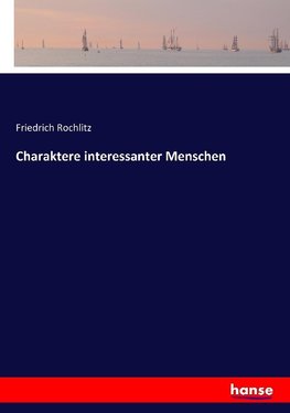 Charaktere interessanter Menschen