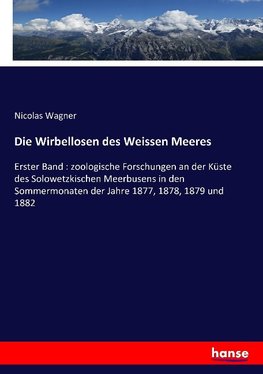 Die Wirbellosen des Weissen Meeres