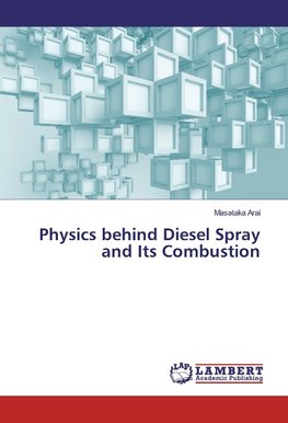 Physics behind Diesel Spray and Its Combustion