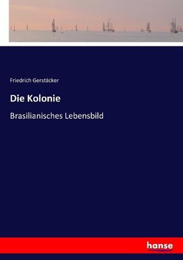 Die Kolonie