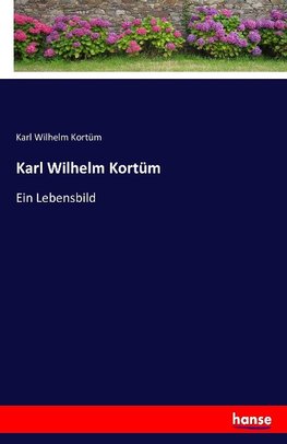 Karl Wilhelm Kortüm