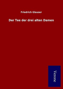 Der Tee der drei alten Damen