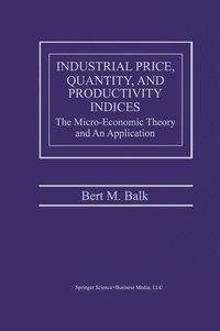 Industrial Price, Quantity, and Productivity Indices