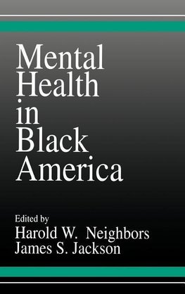 Neighbors, H: Mental Health in Black America