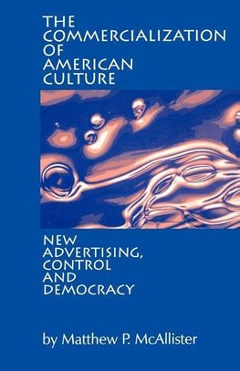 McAllister, M: Commercialization of American Culture