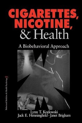 Kozlowski, L: Cigarettes, Nicotine, and Health