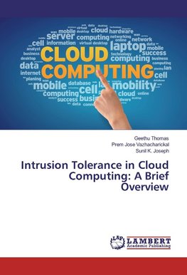 Intrusion Tolerance in Cloud Computing: A Brief Overview