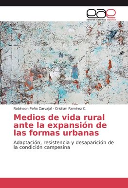 Medios de vida rural ante la expansión de las formas urbanas