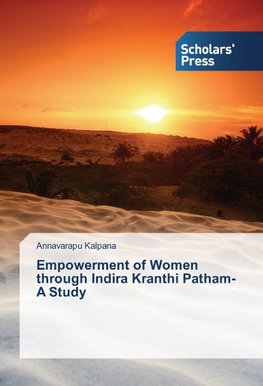 Empowerment of Women through Indira Kranthi Patham-A Study