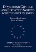 Developing Grading and Reporting Systems for Student Learning