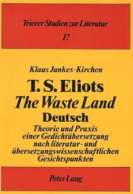 T.S. Eliots «The Waste Land» Deutsch