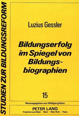 Bildungserfolg im Spiegel von Bildungsbiographien