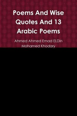 Poems And Wise Quotes And 13 Arabic Poems