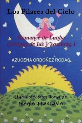 Romance de Lunha I  Los Pilares del Cielo