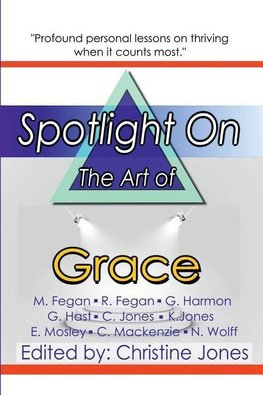 Spotlight on the Art of Grace