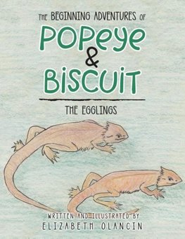 The Beginning Adventures of Popeye & Biscuit