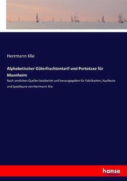 Alphabetischer Güterfrachtentarif und Portotaxe für Mannheim