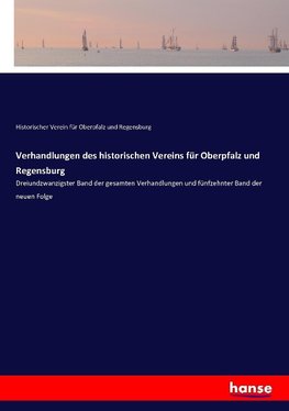 Verhandlungen des historischen Vereins für Oberpfalz und Regensburg