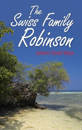 The Swiss Family Robinson