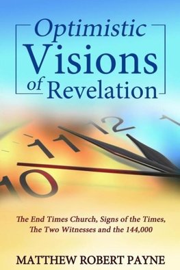 Optimistic Visions of Revelation