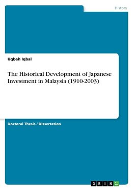 The Historical Development of Japanese Investment in Malaysia (1910-2003)