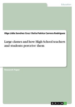 Large classes and how High School teachers and students perceive them