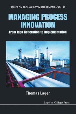 MANAGING PROCESS INNOVATION