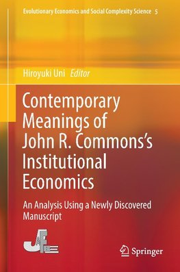 Contemporary Meanings of John R. Commons's Institutional Economics