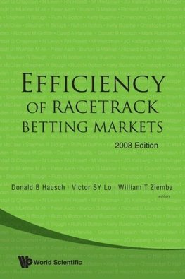 EFFICIENCY OF RACETRACK BETTING MARKETS (2008 EDITION)