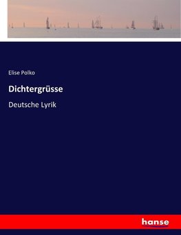 Dichtergrüsse