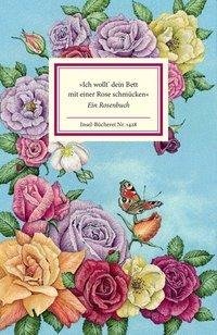 »Ich wollt' dein Bett mit einer Rose schmücken«