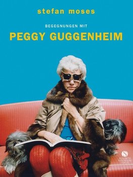 Begegnungen mit Peggy Guggenheim