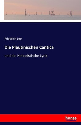 Die Plautinischen Cantica