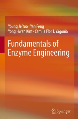 FUNDAMENTALS OF ENZYME ENGINEE