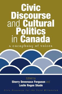 Civic Discourse and Cultural Politics in Canada