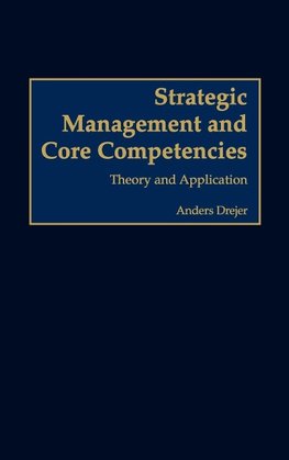 Strategic Management and Core Competencies