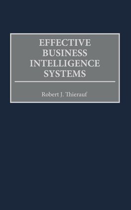 Effective Business Intelligence Systems