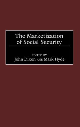 The Marketization of Social Security