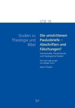 Die umstrittenen Paulusbriefe - Abschriften und Fälschungen?