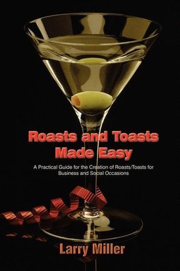 Roasts and Toasts Made Easy